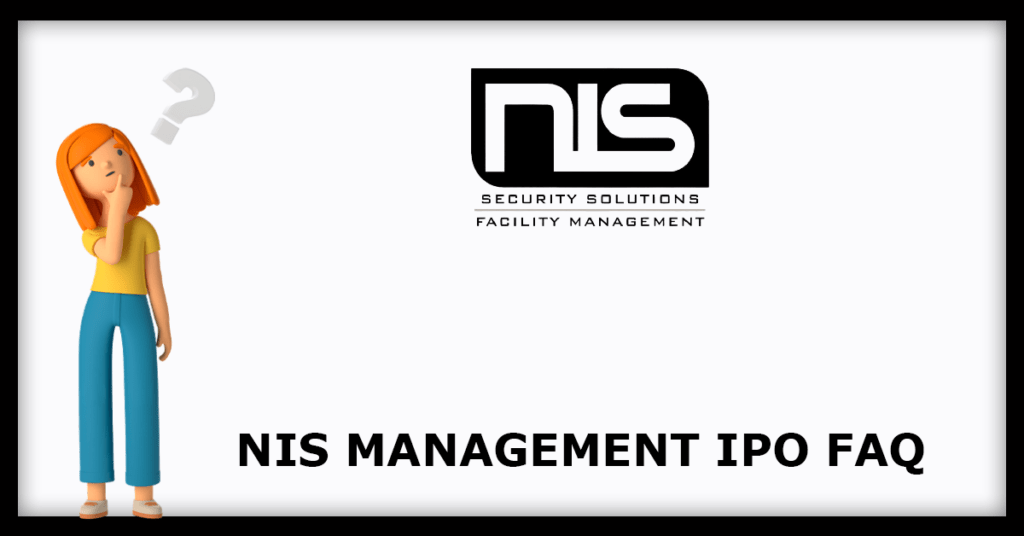 NIS Management IPO FAQs