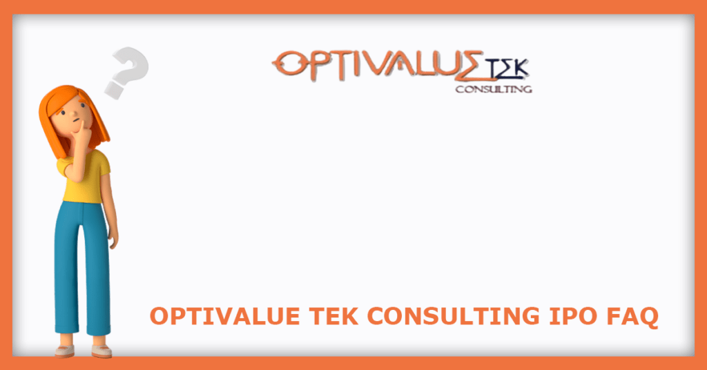 Optivalue Tek Consulting IPO FAQs