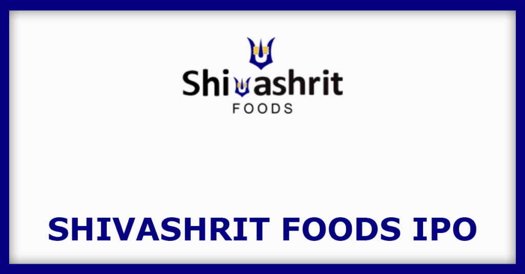 Shivashrit Foods IPO