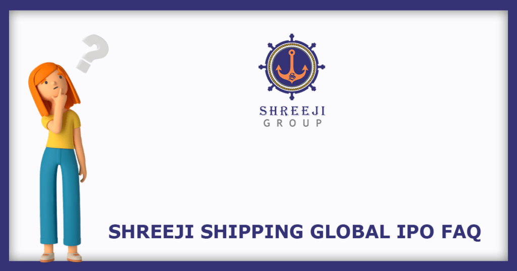 Shreeji Shipping Global IPO FAQs