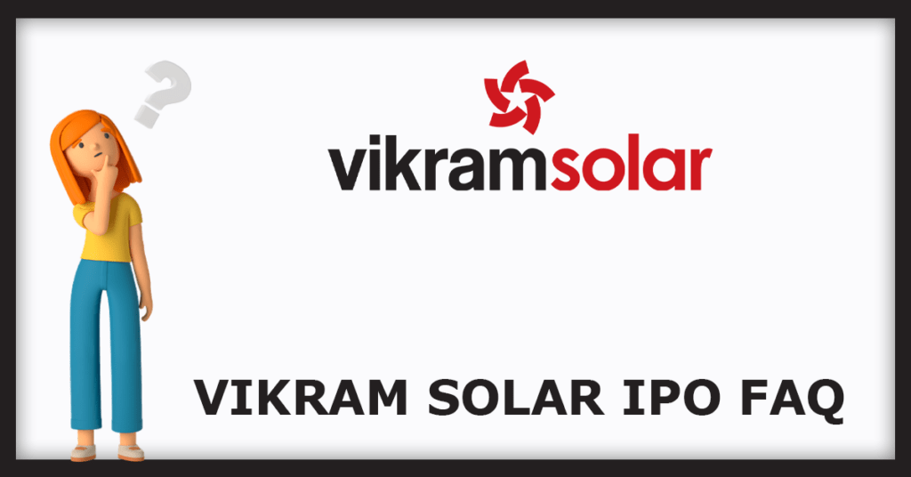 Vikram Solar IPO FAQs