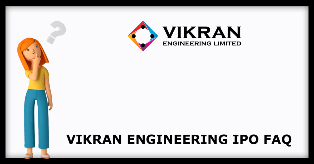 Vikran Engineering IPO FAQs