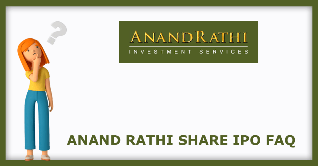 Anand Rathi Share & Stock Brokers Limited IPO FAQs