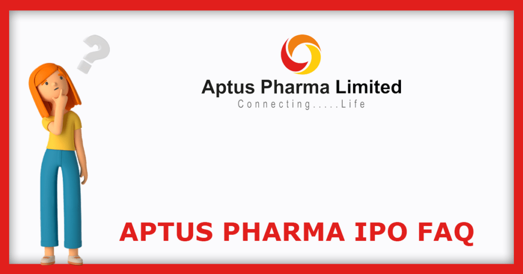 Aptus Pharma IPO FAQs