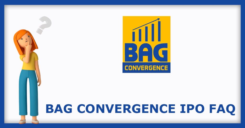 B.A.G.Convergence IPO FAQs