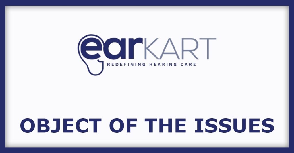 Earkart IPO
Object of the Issues