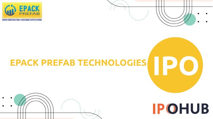 Epack Prefab Technologies Limited IPO