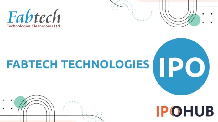 Fabtech Technologies IPO Fabtech Technologies Limited IPO