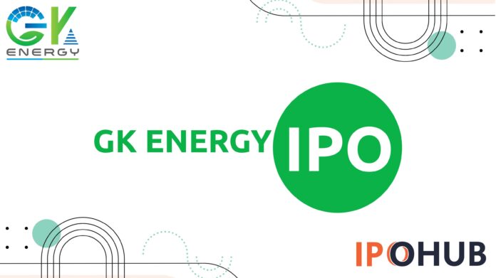 GK Energy IPO GK Energy Limited IPO