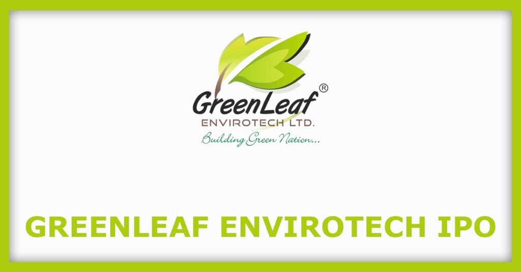 Greenleaf Envirotech IPO