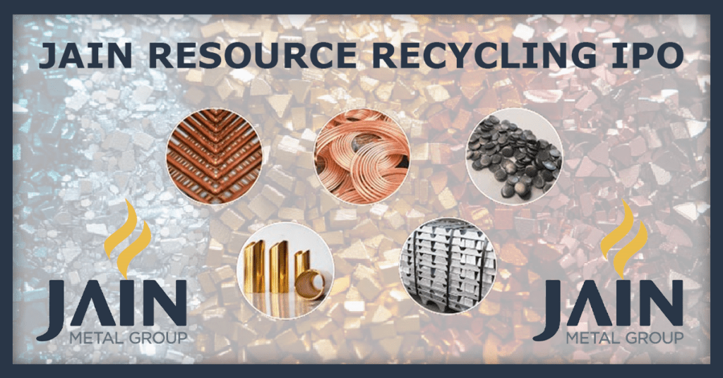 Jain Resource Recycling IPO