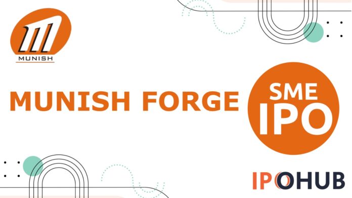 Munish Forge Limited IPO
