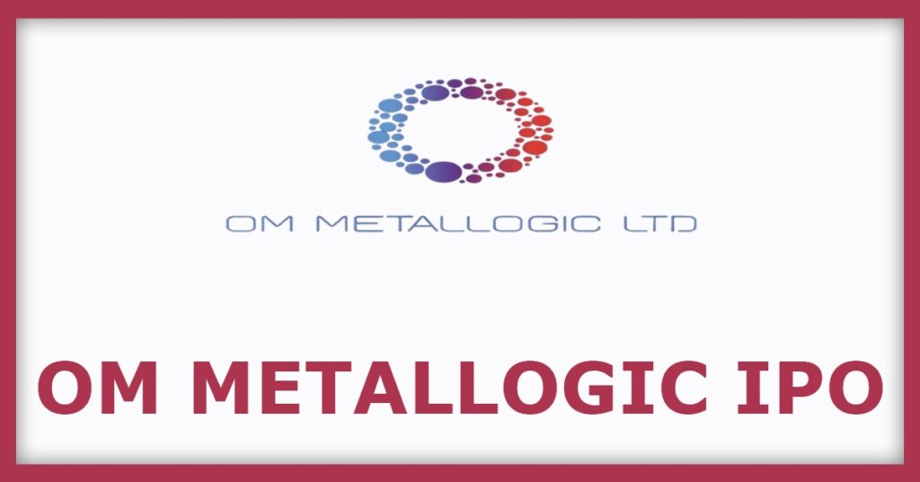 Om Metallogic IPO