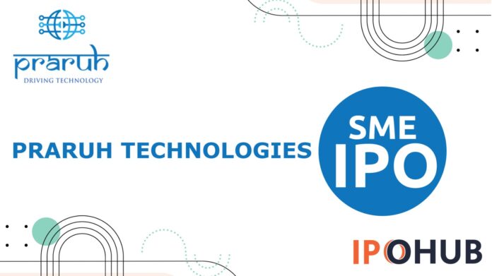 Praruh Technologies Limited IPO