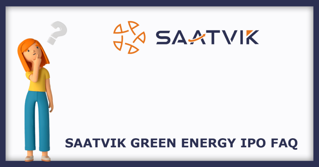 Saatvik Green Energy IPO FAQs