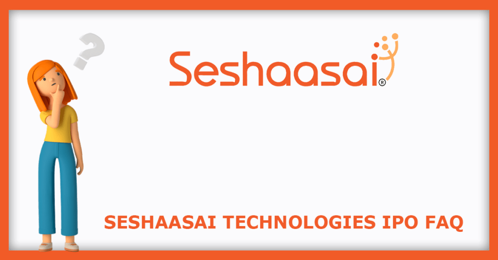 Seshaasai Technologies IPO FAQs