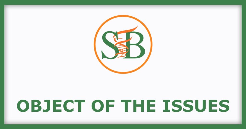 Sheel Biotech IPO
Object of the Issues