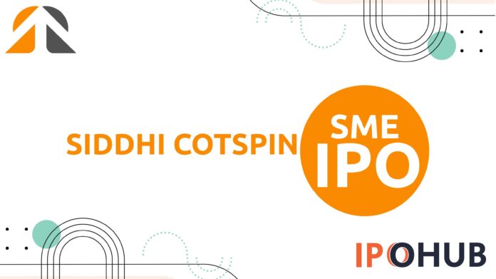 Siddhi Cotspin Limited IPO