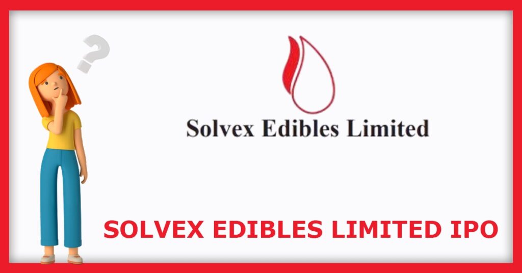Solvex Edibles IPO FAQs