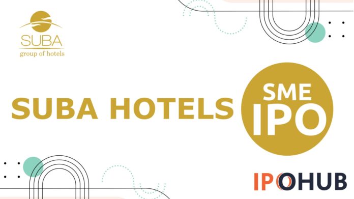 Suba Hotels Limited IPO