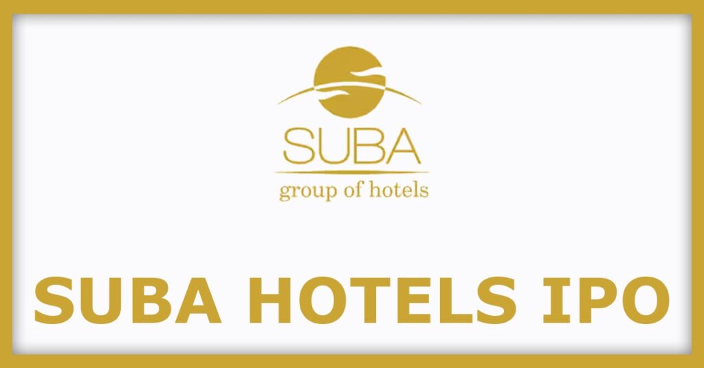 Suba Hotels IPO