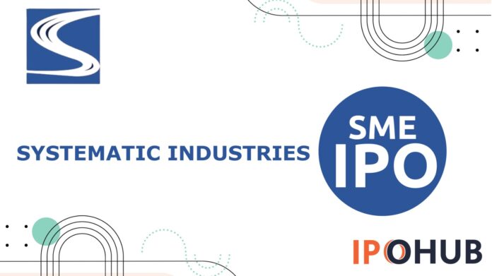 Systematic Industries Limited IPO