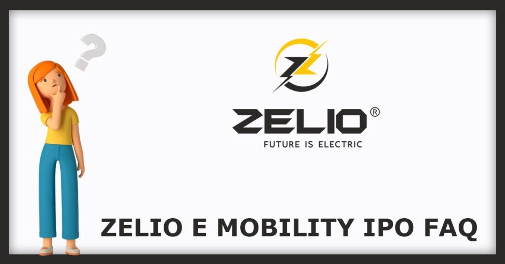 Zelio E-Mobility IPO FAQs