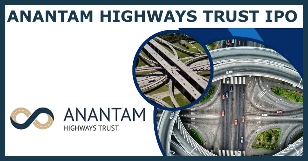 Anantam Highways InvIT IPO