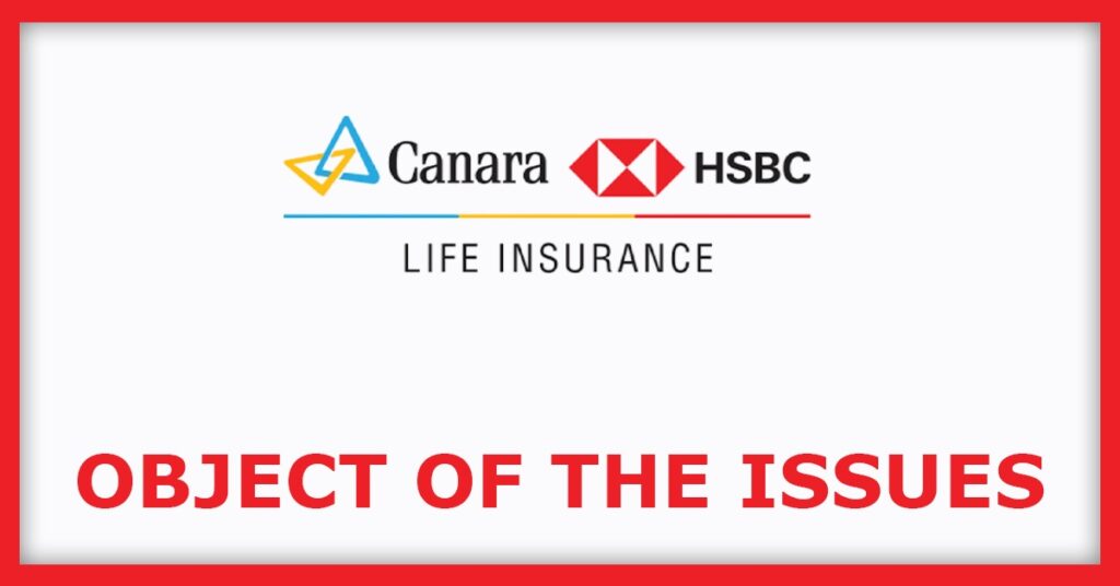 Canara HSBC Life Insurance IPO
Object of the Issues