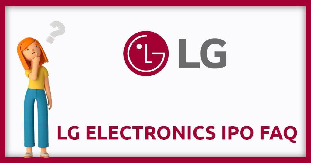 LG Electronics IPO FAQs