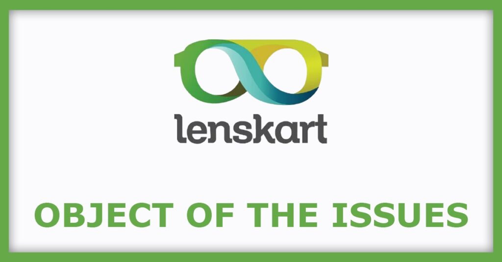 Lenskart Solutions IPO
Object of the Issues
