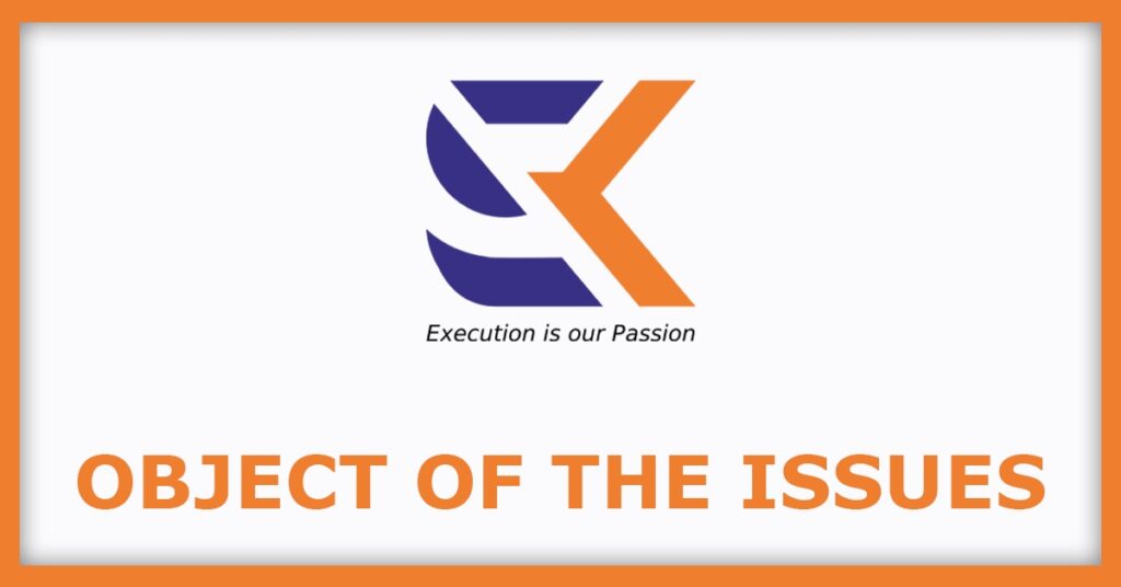 SK Minerals & Additives IPO
Object of the Issues