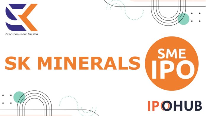 SK Minerals & Additives Limited IPO