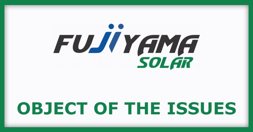 Fujiyama Power Systems IPO
Object of the Issues