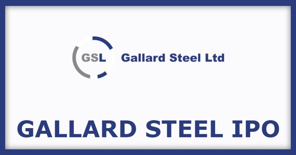 Gallard Steel IPO