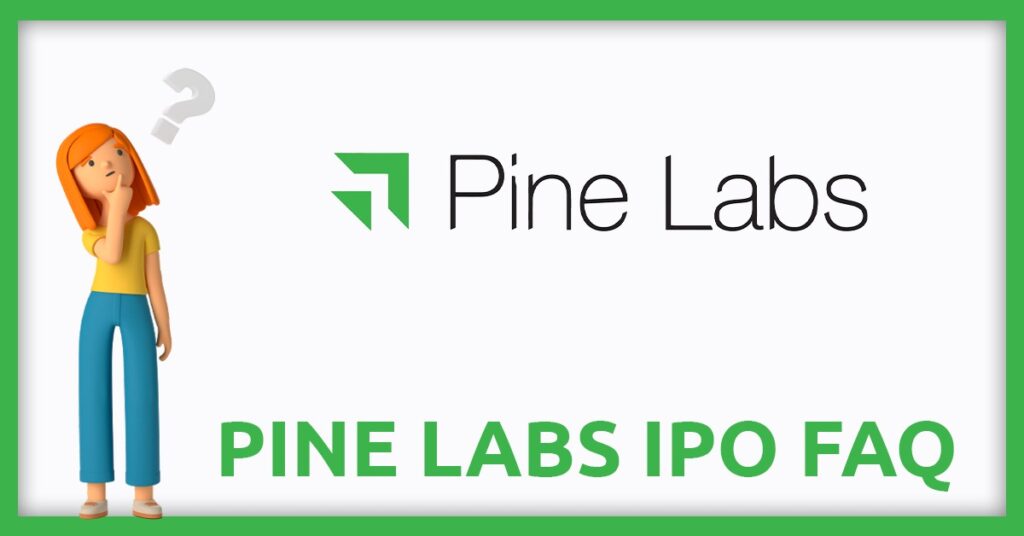 Pine Labs IPO FAQs