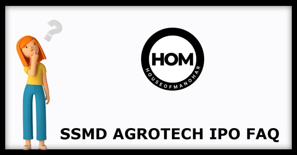 SSMD Agrotech India IPO FAQs