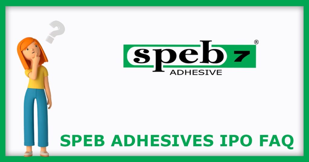 Speb Adhesives IPO FAQs