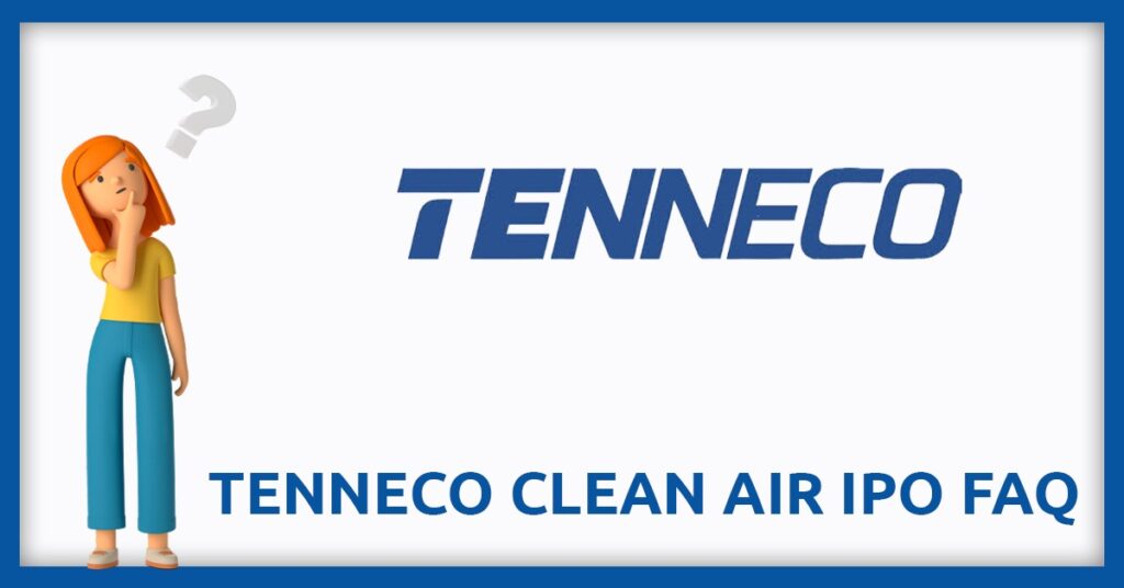 Tenneco Clean Air IPO FAQs