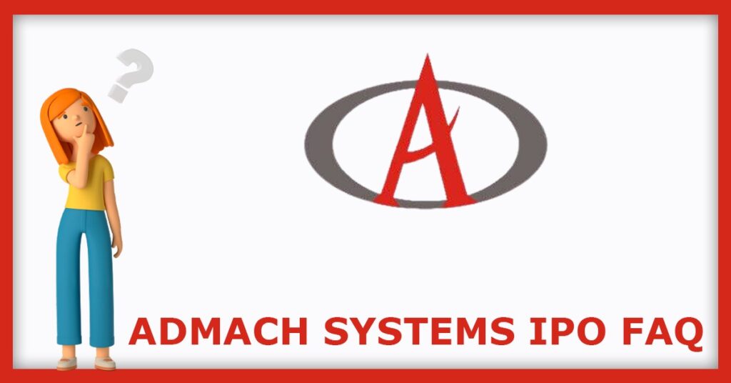 Admach Systems IPO FAQs