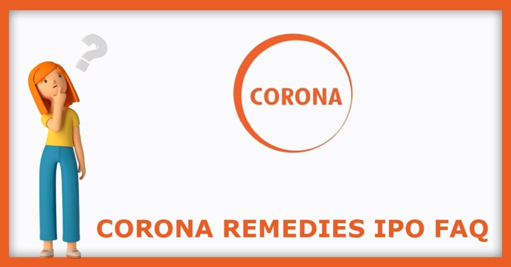 Corona Remedies IPO FAQs