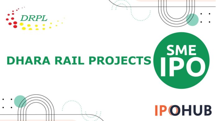 Dhara Rail Projects Limited IPO