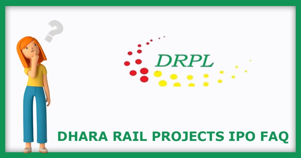 Dhara Rail Projects IPO FAQs