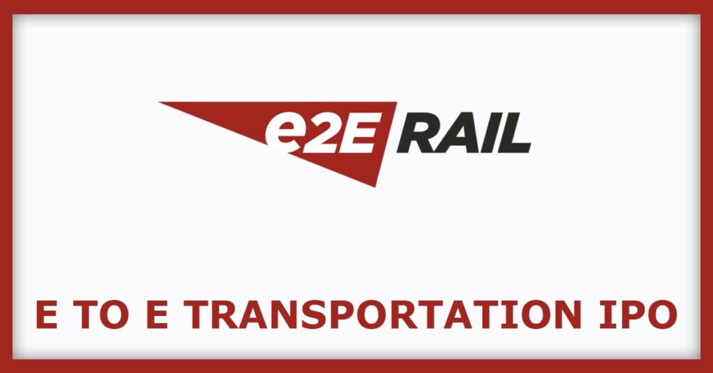 E to E Transportation Infrastructure IPO