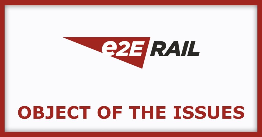 E to E Transportation Infrastructure IPO
Object of the Issues