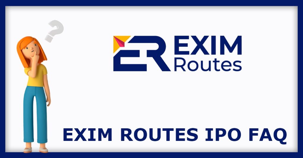 Exim Routes IPO FAQs