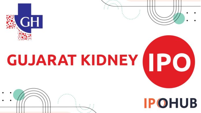 Gujarat Kidney & Super Speciality Limited IPO