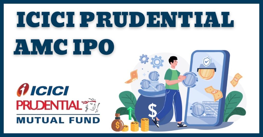 ICICI Prudential Asset Management Company IPO