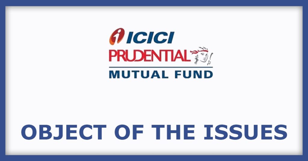 ICICI Prudential Asset Management Company IPO
Object of the Issues