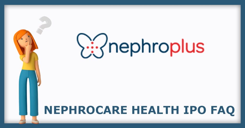Nephrocare Health Services IPO FAQs